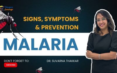 What is Malaria, Causes, Signs and Symptoms, Diagnosis and Treatment | Diagno Lounge